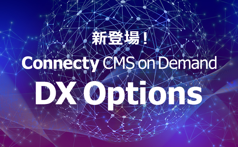 Connecty CMS on Demand  DX Options